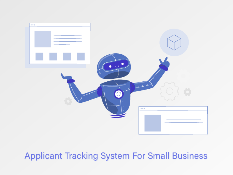Benefits of Applicant Tracking System For Small Businesses