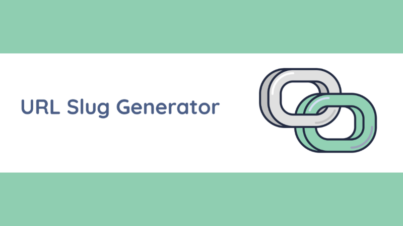 What is a slug generator? How to use a slug generator?