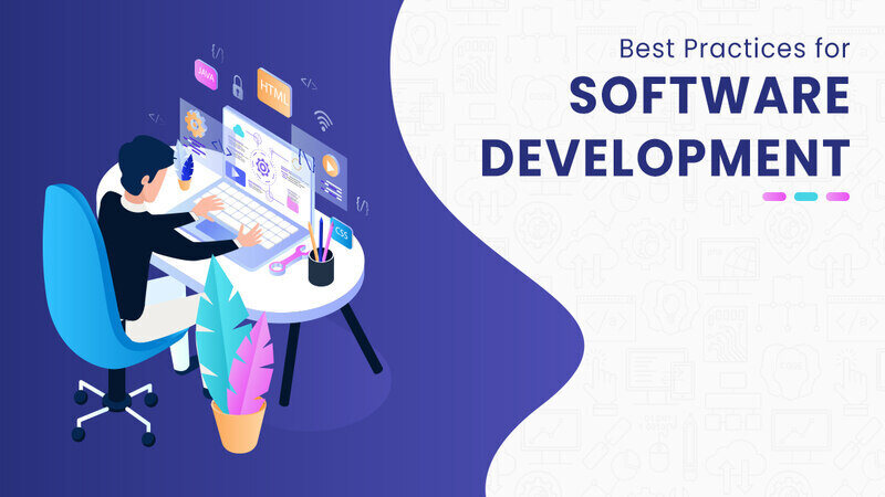 Top 8 software development best practices from a business perspective
